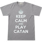 Keep Calm and Play Catan T Shirt | Settlers of Catan Shirt | Catan Clothing
