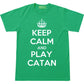 Keep Calm and Play Catan T Shirt | Settlers of Catan Shirt | Catan Clothing