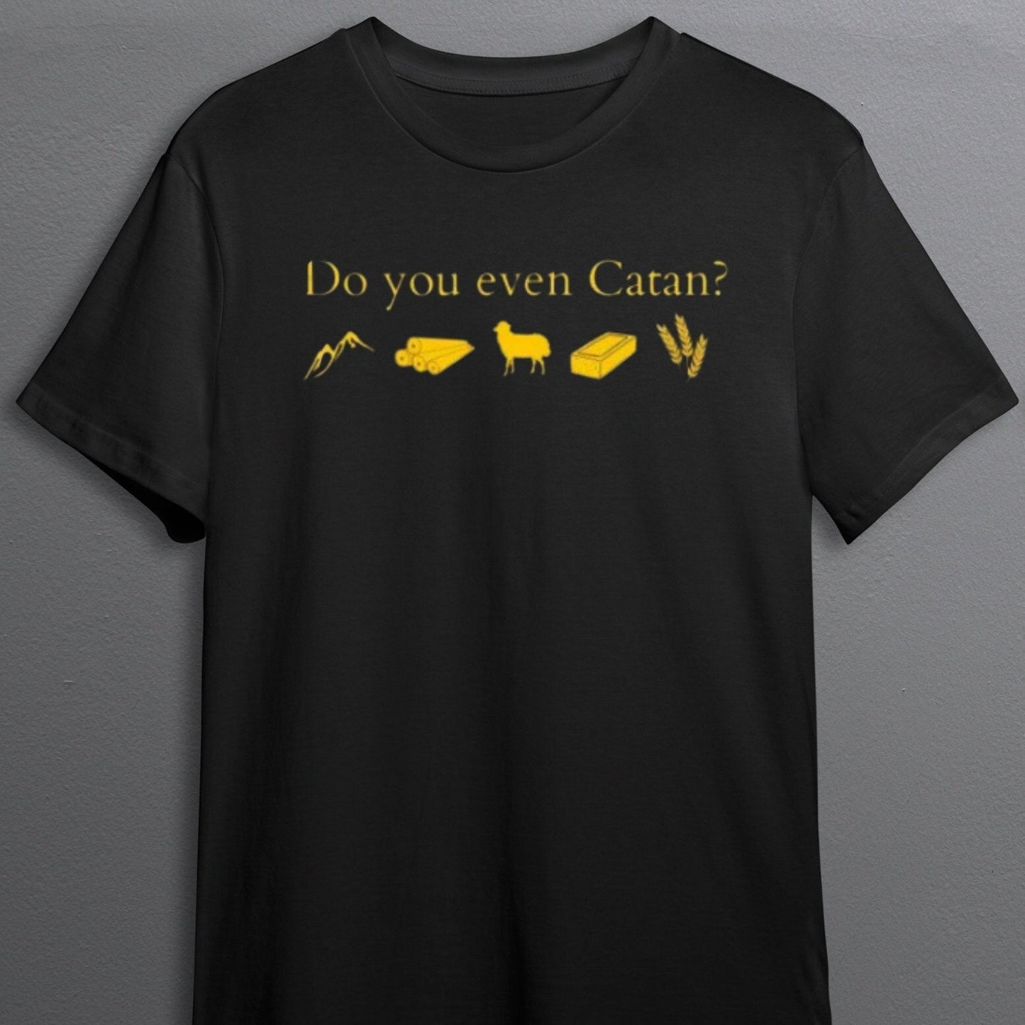 Settler of Catan T Shirt | Catan Gift | Do You Even Catan | Catan Clothing | Catan Shirt