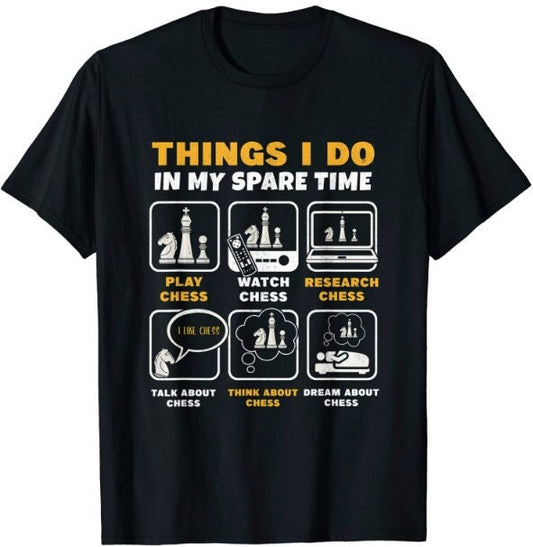 Things I Do In My Spare Time Chess Shirt | Chess T Shirt | Chess Clothing