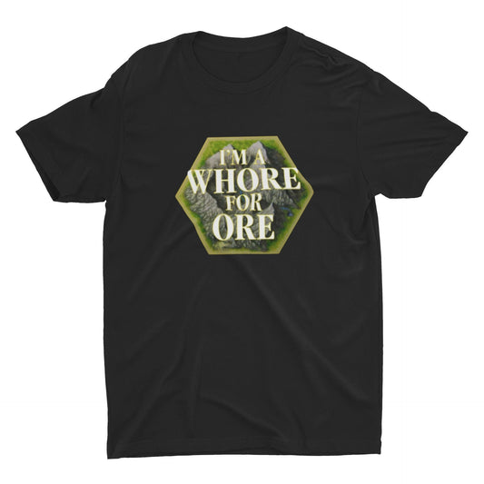 I'm A Whore For Ore Catan T Shirt | Settlers of Catan | Catan Unisex T-Shirt