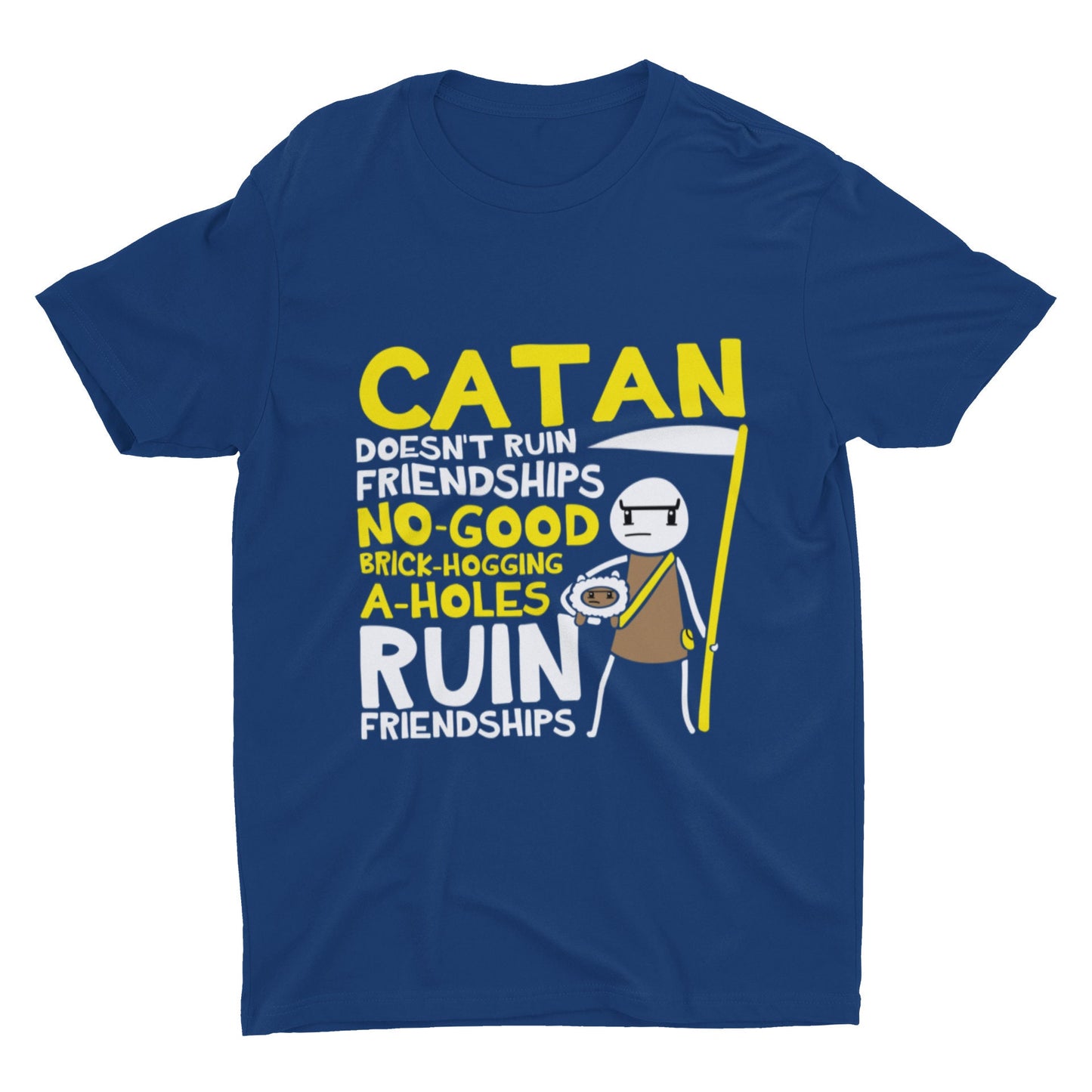 Catan Does Not Ruin Friendships T Shirt. Funny Catan T Shirt. Catan Gift