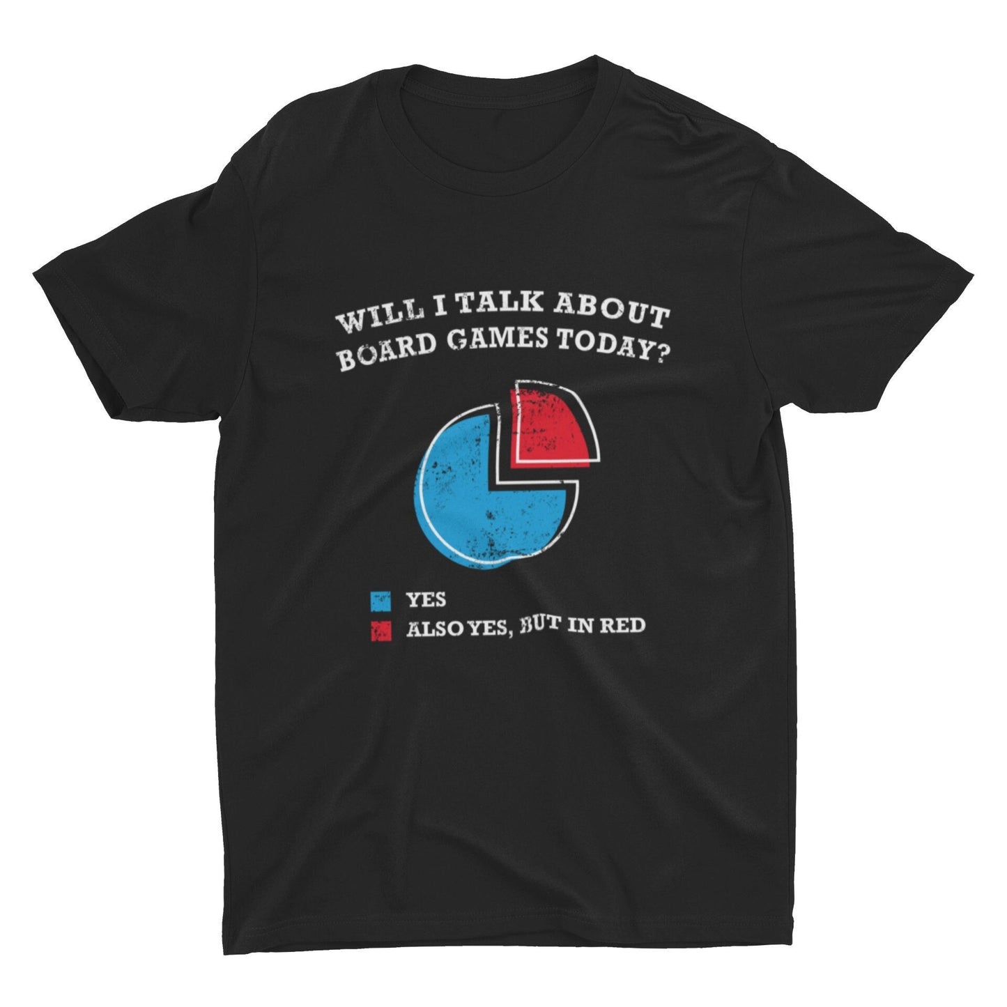 Will I Talk About Board Games Today T Shirt | Board Game Lover T Shirt | Board Game T Shirt | Board Game Addict