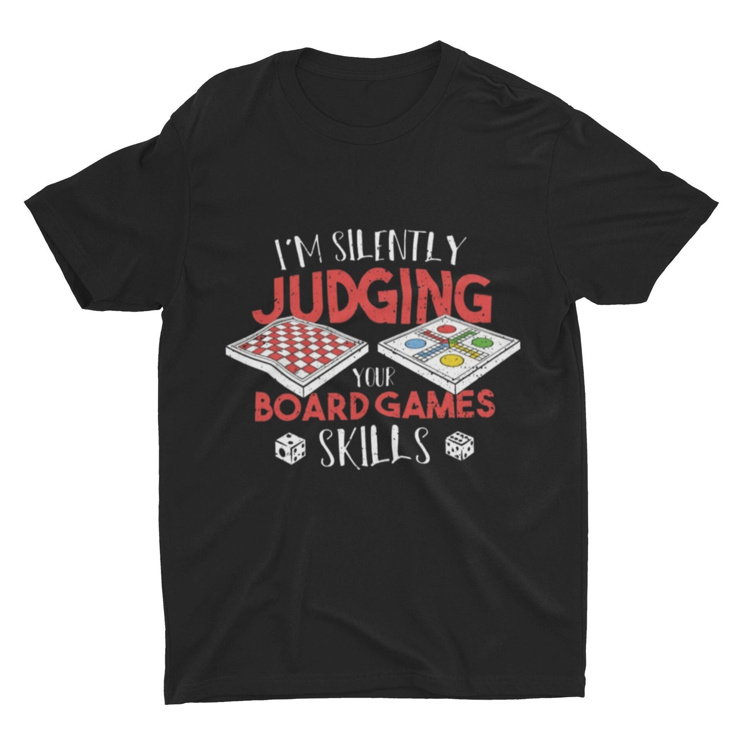 Im Silently Judging Your Board Games Skills T Shirt | Board Game Lover T Shirt | Board Game T Shirt | Board Game Addict