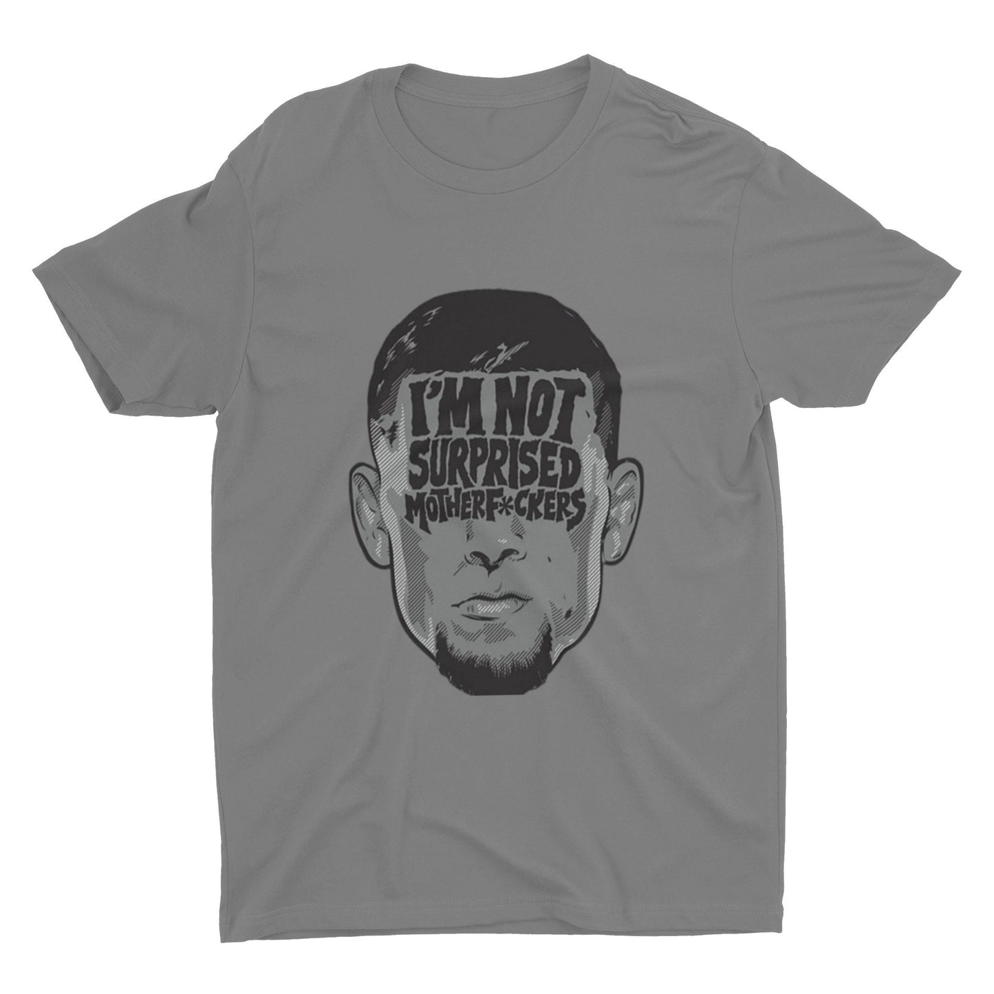 Nate Diaz I'm Not Surprised T Shirt | Nate Diaz UFC | UFC T Shirt | Nate Diaz T Shirt