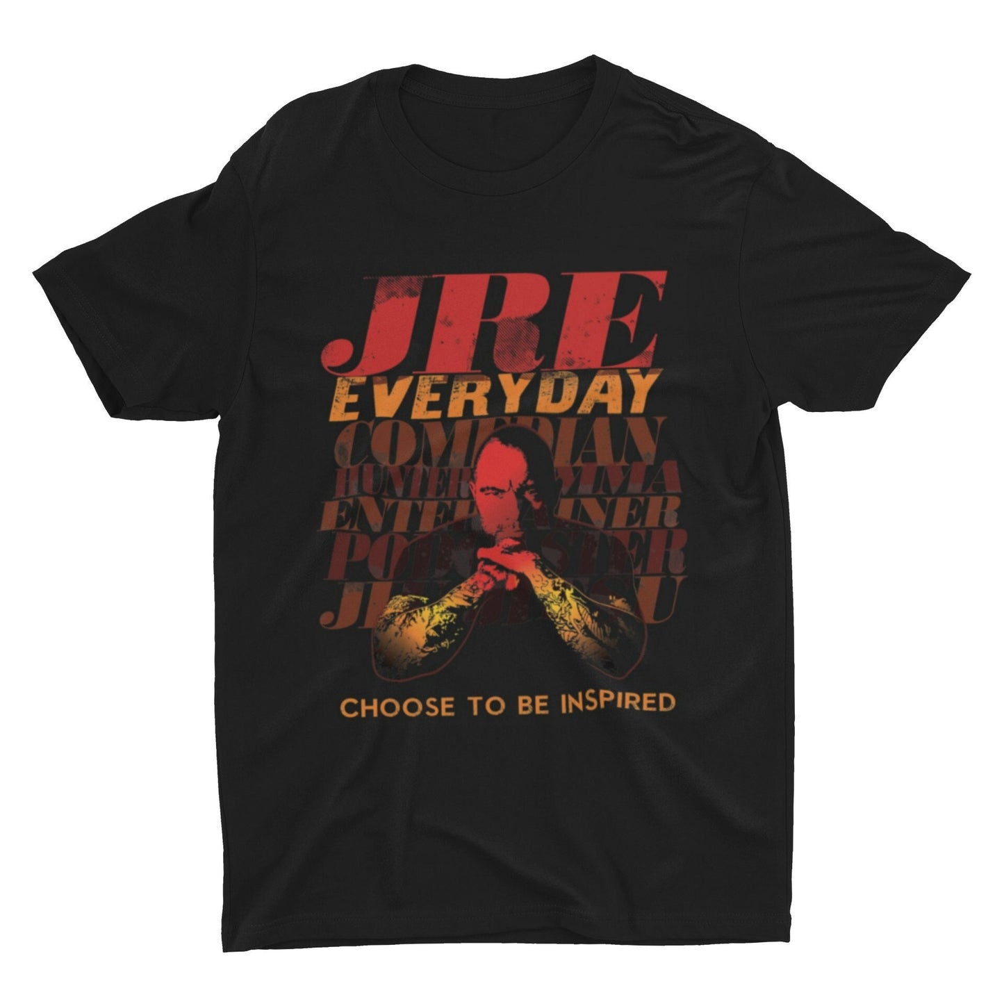 JRE Everyday T Shirt | Joe Rogan Experience T Shirt | Joe Rogan Gift | Joe Rogan Podcast | JRE Podcast